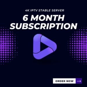 IPTV Subscription 6 Months – Premium 4K 3 Devices